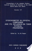 Stoichiometry in crystal compounds and its influence on their physical properties /