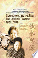 Commemorating the past and looking towards the future : OCPA 2000 : proceedings of the Third Joint Meeting of Chinese Physicists Worldwide, 31 July-4 August, 2000, the Chinese University of Hong Kong, HK /