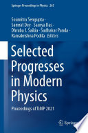 Selected Progresses in Modern Physics : Proceedings of TiMP 2021 /