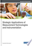 Strategic applications of measurement technologies and instrumentation /