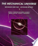 The Mechanical universe : mechanics and heat /