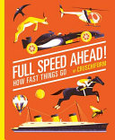 Full speed ahead! : how fast things go /
