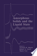 Amorphous solids and the liquid state /