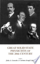 Great solid state physicists of the 20th century /