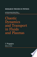 Chaotic dynamics and transport in fluids and plasmas /