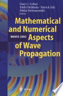 Mathematical and numerical aspects of wave propagation : WAVES 2003 : proceedings of the Sixth International Conference on Mathematical and Numerical Aspects of Wave Propagation, held at Jyvaskyla, Finland, 30 June-4 July 2003 /