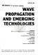 Wave propagation and emerging technologies : presented at 1994 International Mechanical Engineering Congress and Exposition, Chicago, Illinois, November 6-11, 1994 /