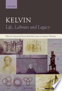 Kelvin : life, labours and legacy /