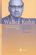 Walter Kohn : personal stories and anecdotes told by friends and collaborators /