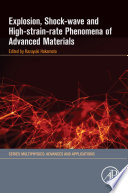 Explosion, shock-wave and high-strain-rate phenomena of advanced materials /