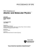 Atomic and molecular physics : Fifth Workshop on Atomic and Molecular Physics : 16-18 September 2004, Jurata, Poland /