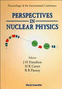 Perspectives in nuclear physics : proceedings of the international conference /