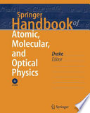 Springer handbook of atomic, molecular, and optical physics /
