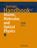 Springer handbook of atomic, molecular, and optical physics /