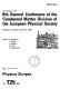 Proceedings of the 8th General Conference of the Condensed Matter Division of the European Physical Society : Budapest, Hungary, 6-9 April, 1988 /