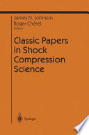 Classic papers in shock compression science /