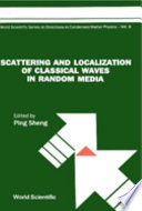 Scattering and localization of classical waves in random media /