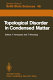 Topological disorder in condensed matter : proceedings of the Fifth Taniguchi International Symposium, Shimoda Japan, November 2-5, 1982 /