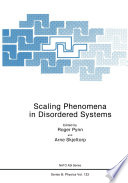 Scaling phenomena in disordered systems /