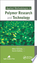 Applied methodologies in polymer research and technology /