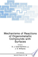 Mechanisms of reactions of organometallic compounds with surfaces /