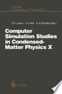 Computer simulation studies in condensed-matter physics X : proceedings of the tenth workshop Athens, Ga, USA, February 24-28, 1997 /