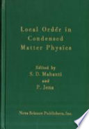 Local order in condensed matter physics /
