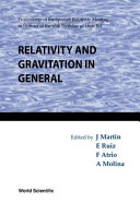 Relativity and gravitation in general : proceedings of the Spanish Relativity Meeting in honour of the 65th birthday of Lluís Bel : Salamanca, Spain, 22-25 September 1998 /
