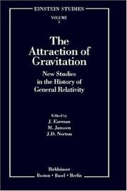 The Attraction of gravitation : new studies in the history of    general relativity /