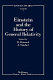 Einstein and the history of general relativity : based on The proceedings of the 1986 Osgood Hill Conference, North Andover, Massachusetts, 8-11 May 1986 /