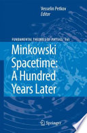 Minkowski spacetime : a hundred years later /