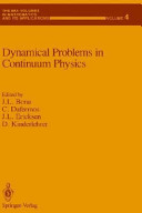 Dynamical problems in continuum physics /