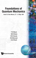 Foundations of quantum mechanics : Santa Fe Workshop, Santa Fe, New Mexico, 27-31 May 1991 /