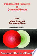 Fundamental problems in quantum physics /