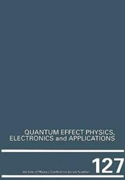 Quantum effect physics, electronics and applications : proceedings of the International Workshop on Quantum Effect Physics, Electronics and Applications /