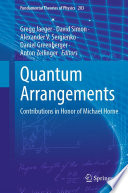 Quantum Arrangements : Contributions in Honor of Michael Horne /
