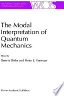 The modal interpretation of quantum mechanics /