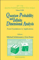 Quantum probability and infinite dimensional analysis : from foundations to applications /