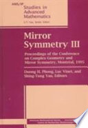 Mirror symmetry III : proceedings of the Conference on Complex Geometry and Mirror Symmetry, Montréal, 1995 /