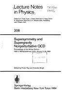 Supersymmetry and supergravity nonperturbative QCD : proceedings of the winter school held in Mahabaleshwar, India, January 5-19, 1984 /
