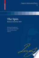 The spin : Poincaré Seminar 2007 /