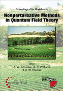 Nonperturbative methods in quantum field theory : proceedings of the workshop, Adelaide, Australia, 2-13 February 1998 /