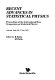 Recent advances in statistical physics : proceedings of the International Bose Symposium on Statistical Phyas printeds, Calcutta, India, 28-31 Dec., 1981 [as printed] /