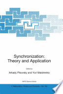 Synchronization: theory and application /