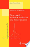Nonextensive statistical mechanics and its applications /