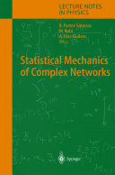 Statistical mechanics of complex networks /