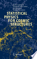 Statistical physics for cosmic structures /