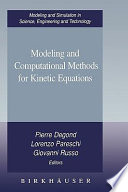 Modeling and computational methods for kinetic equations /