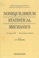 Nonequilibrium statistical mechanics : satellite meeting to STATPHYS 17 and fourth MEDYFINOL conference, 7-10 August, 1989, Puerto Iguazú, Argentina /