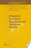 Dispersive transport equations and multiscale models /